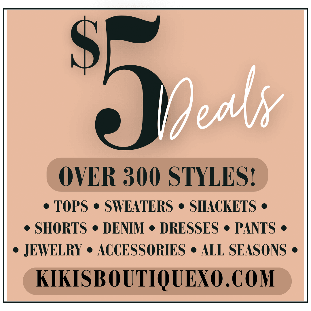 $5 DEALS - Kiki's Boutique